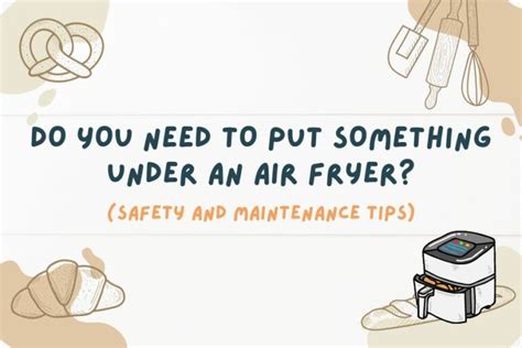 Got A New Air Fryer Here Are The Safety And Maintenance Tips You Need Got A New Air Fryer Here Are The Safety And Maintenance Tips You Need