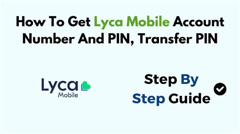 Lyca Mobile Transfer PIN Guide Lyca Mobile Transfer PIN Guide