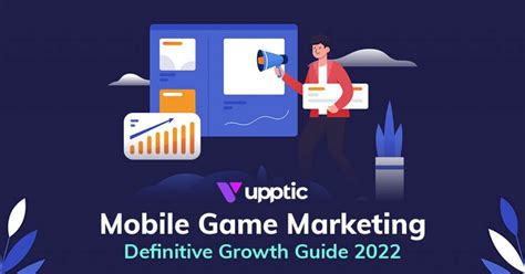 Mobile Game Marketing The Definitive Growth Guide Upptic Mobile Game Marketing The Definitive Growth Guide Upptic