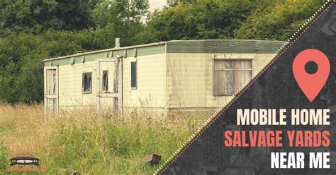 Mobile Home Salvage Yards Near Me Mobile Home Salvage Yards Near Me