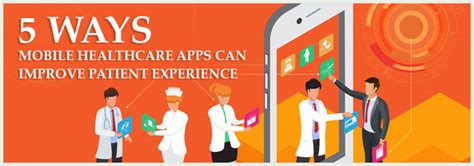 Ways Mobile Healthcare Apps Can Improve Patient Experience Blog Ways Mobile Healthcare Apps Can Improve Patient Experience Blog