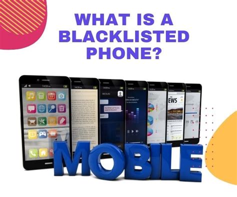 What Is A Blacklisted Cell Phone What Is A Blacklisted Cell Phone