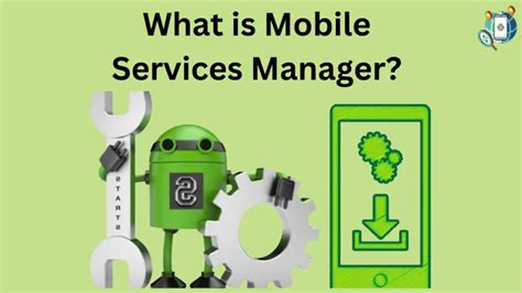 Mobile Services Manager Role Explained